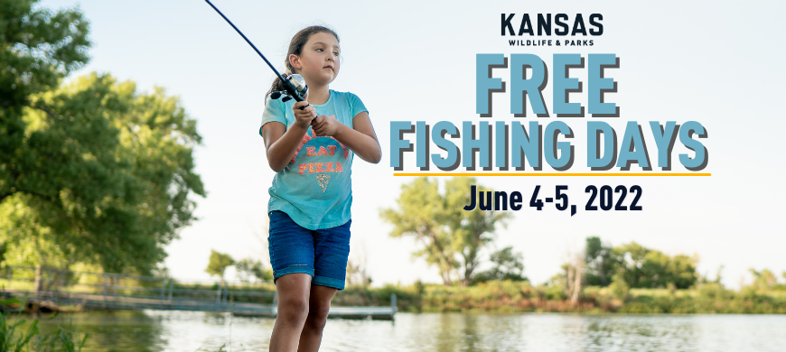 Enjoy Free Fishing Days – June 4-5, 2022 / 6-2-22 Enjoy Free Fishing Days –  June 4-5, 2022 / Weekly News / News / KDWP Info / KDWP - KDWP