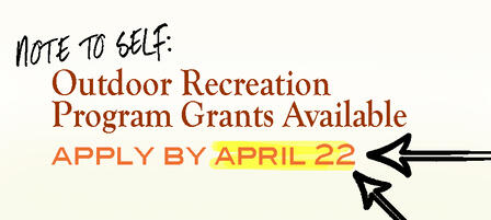 Outdoor Recreation Legacy Partnership Program Grants Available