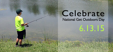 Celebrate National Get Outdoors Day June 13