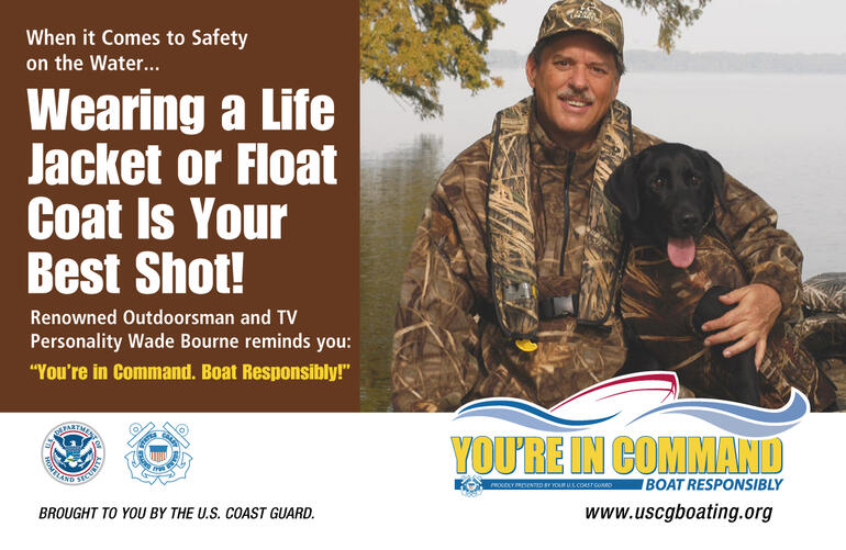 If you're hunting with a boat, you're a boater......follow all boating safety laws and regulations.