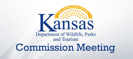 Kansas Wildlife, Parks and Tourism Commissioners Hear Proposed Regulations