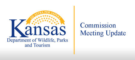 Kansas Wildlife, Parks and Tourism Commission to Meet More Frequently